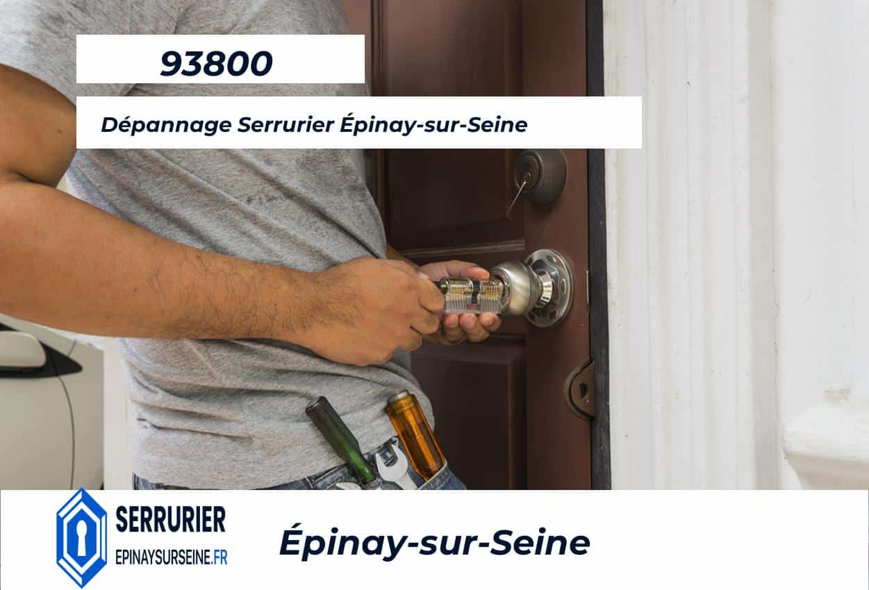 Dépannage Serrurier Épinay-sur-Seine (93800)